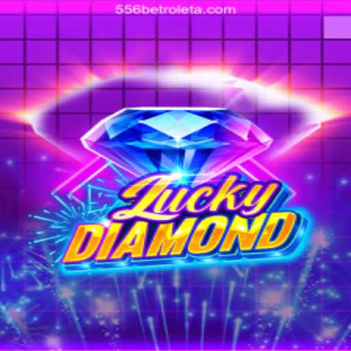 Discover the Thrilling World of LuckyDiamond on 556BET: A Melhor Plataforma de Apostas no Brasil